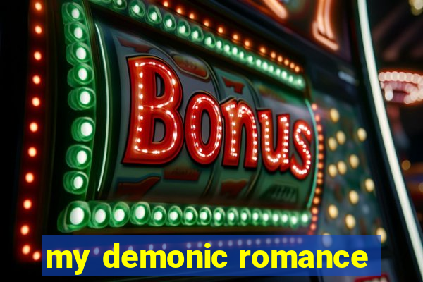 my demonic romance